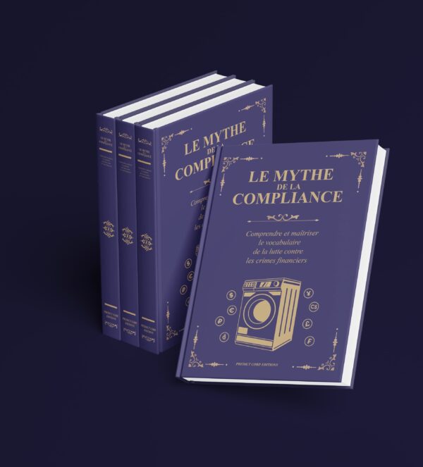 Le Mythe de la compliance Tome 1